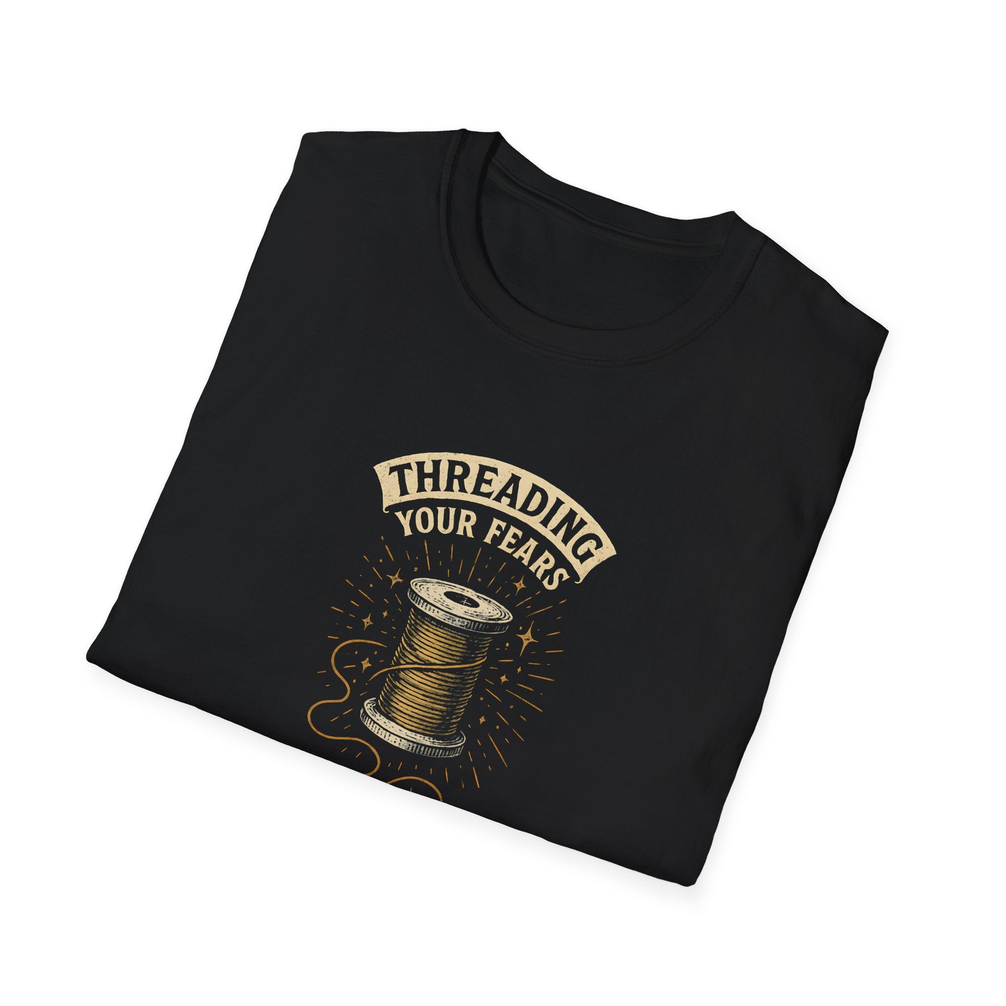 Threading Your Fears T-Shirt