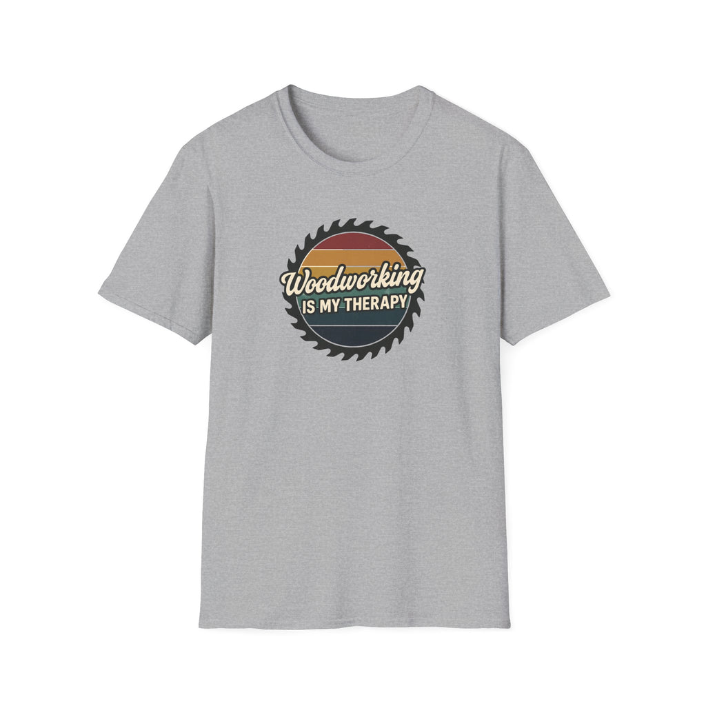 Woodworking Is My Therapy T-Shirt