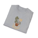 Don't Water Me Yet T-Shirt